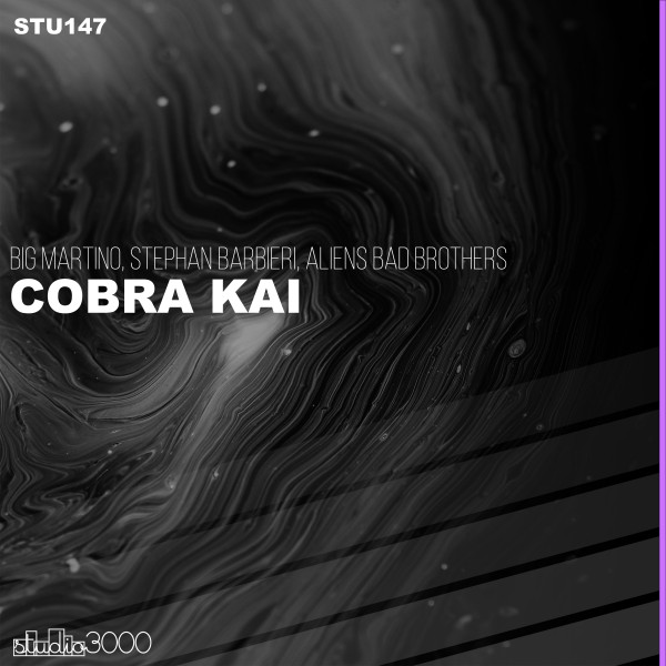 Big Martino, Stephan Barbieri, Aliens Bad Brothers – Cobra Kai [STU147]